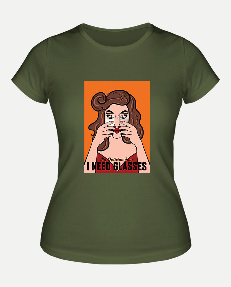 I Need Glasses Kadın Tişört