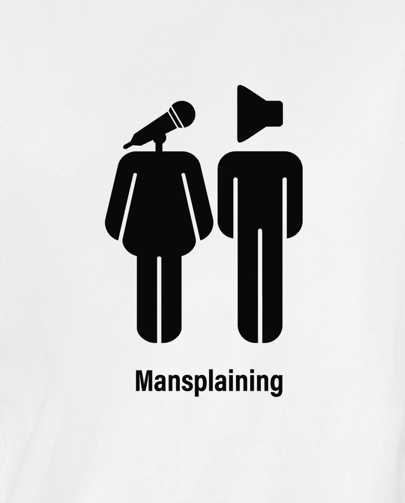 Mansplaining Sweatshirt