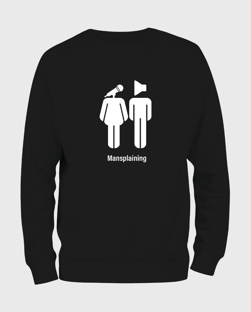 Mansplaining Sweatshirt