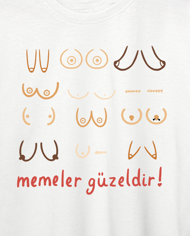 Memeler Güzeldir! Oversize Tişört