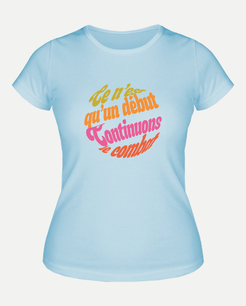 Mücadeleye devam Kadın Tişört