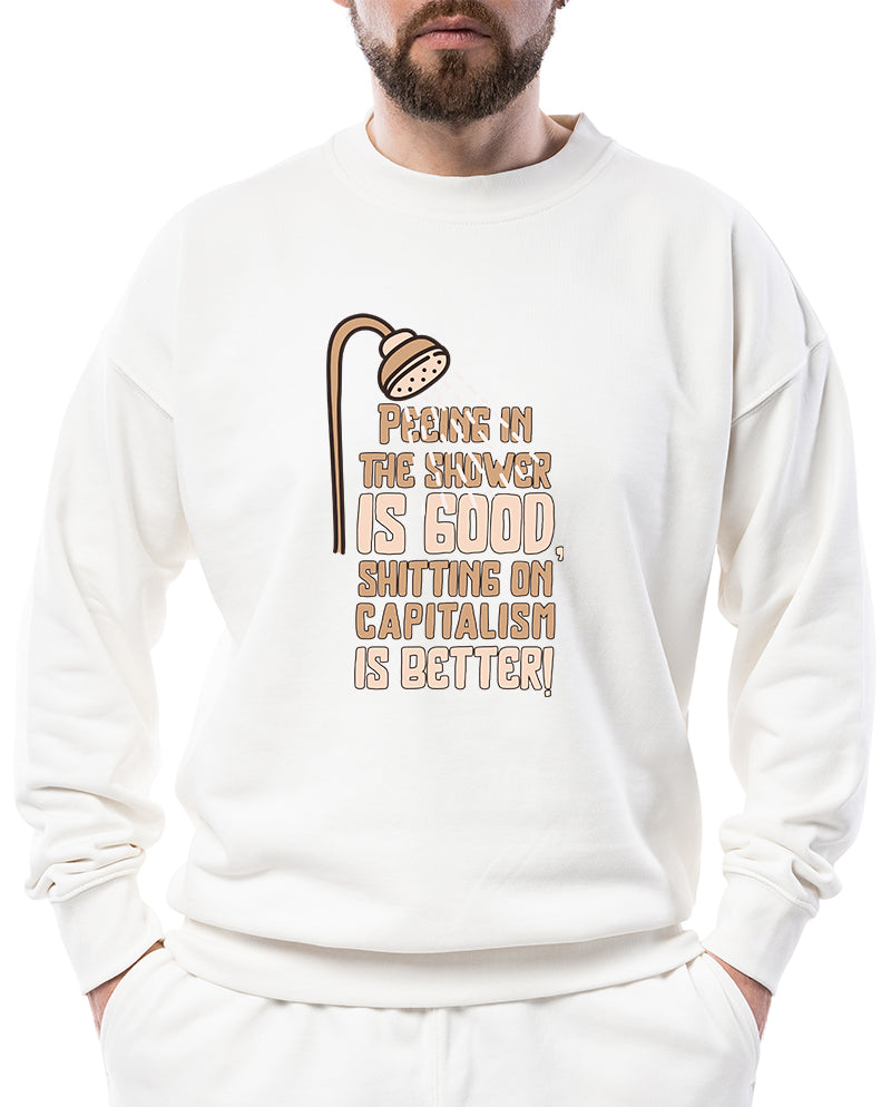 Sh*tting on capitalism Sweatshirt
