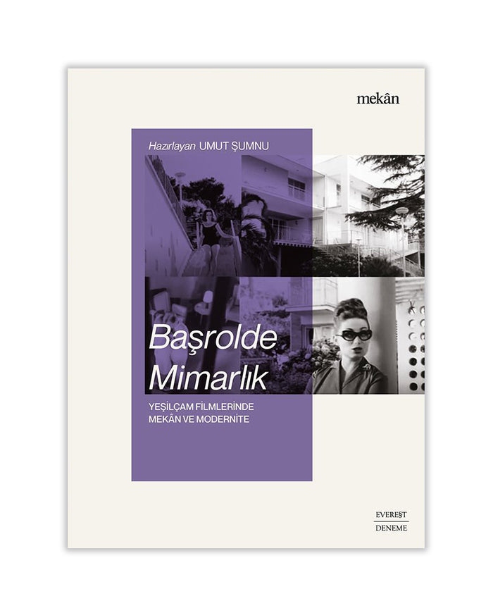 Başrolde Mimarlık - Yeşilçam Filmlerinde Mekan ve Modernite