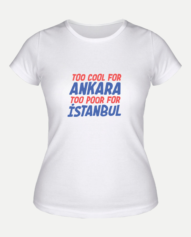 Too cool Kadın Tişört