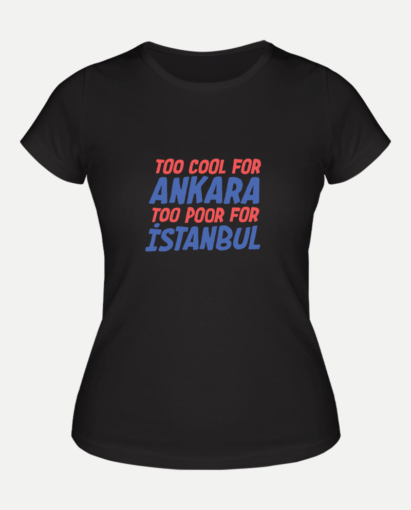 Too cool Kadın Tişört