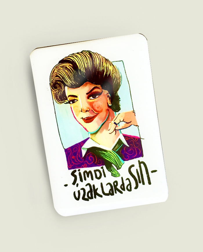 Şimdi Uzaklardasın, Buzdolabının Yıldızları Magnet