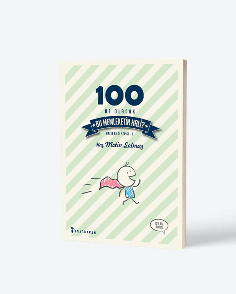 100 Ne Olacak Bu Memleketin Hali? - Anason İşleri