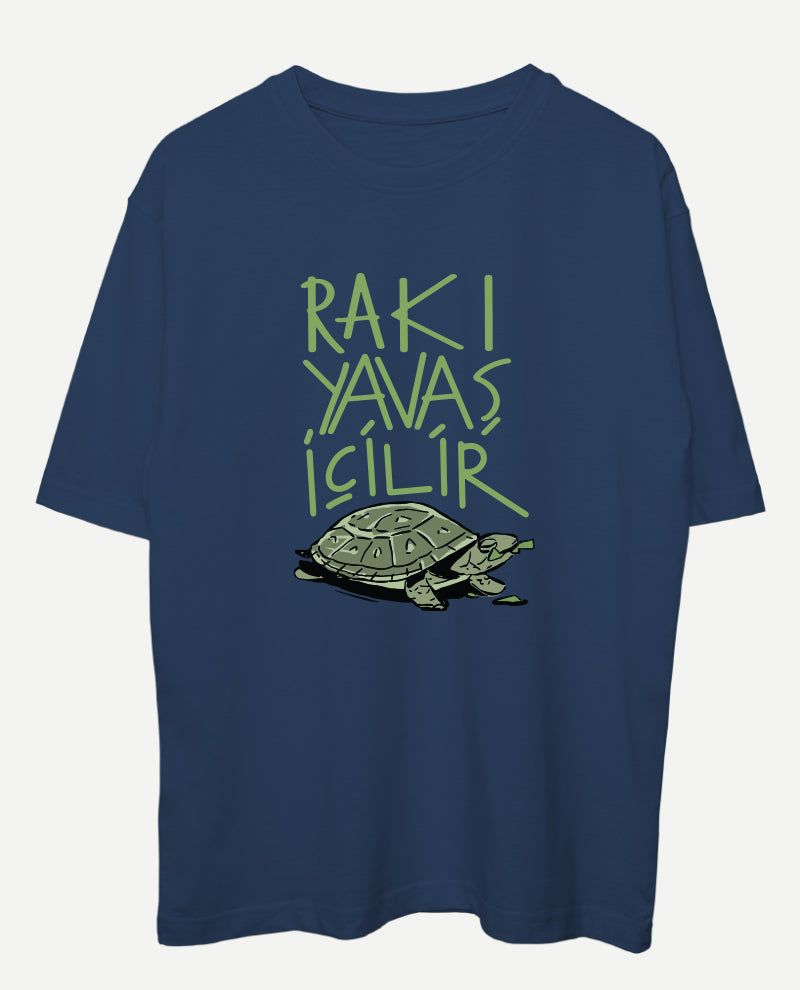 Rakı Yavaş İçilir Oversize Tişört
