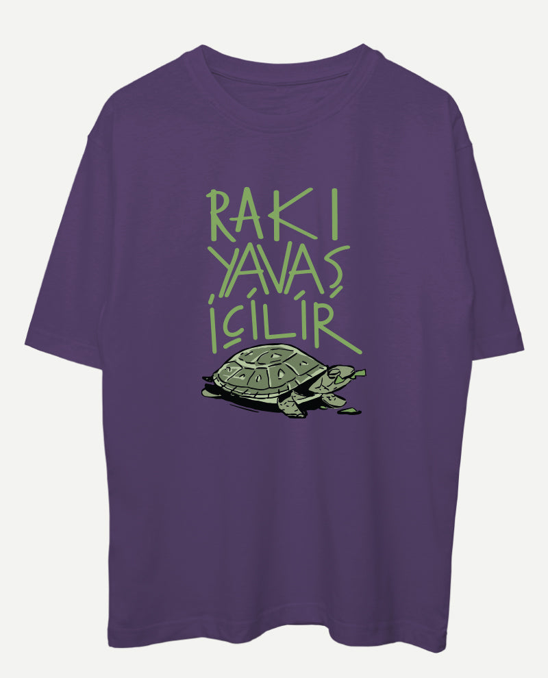 Rakı Yavaş İçilir Oversize Tişört