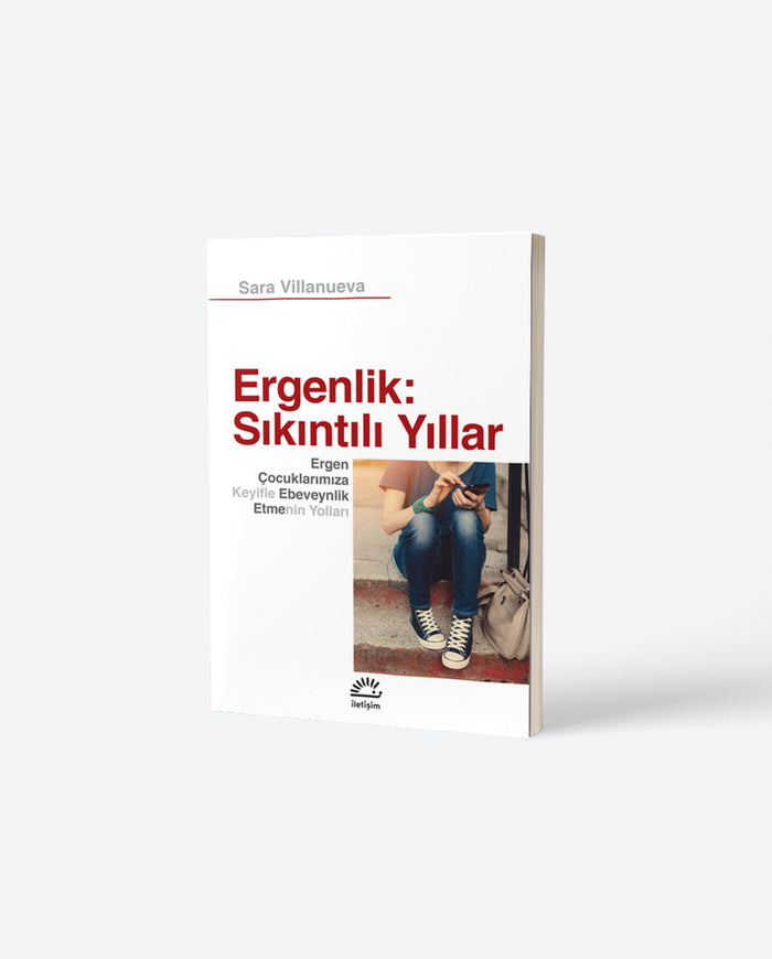 Ergenlik: Sıkıntılı Yıllar