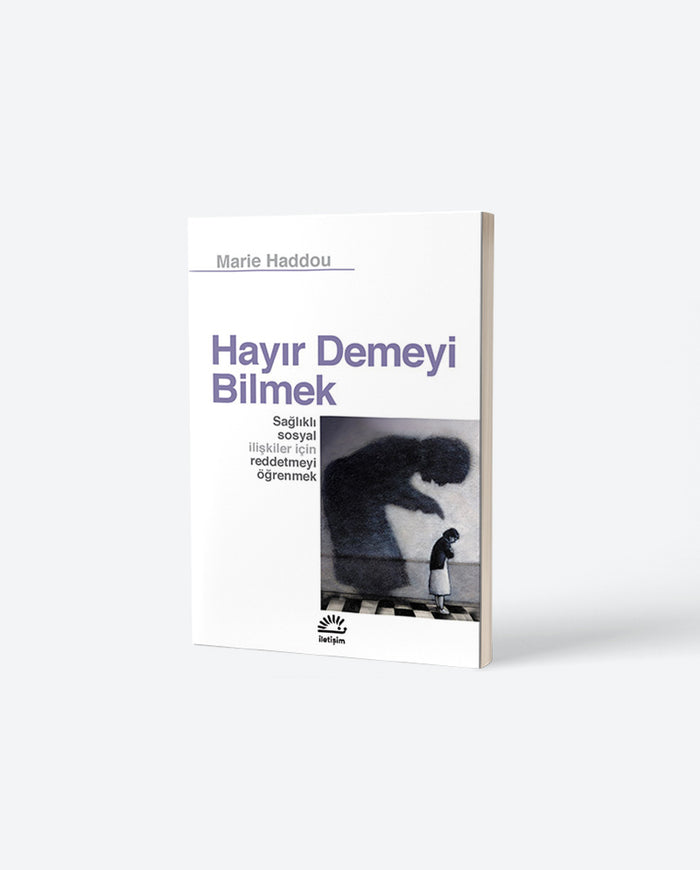 Hayır Demeyi Bilmek