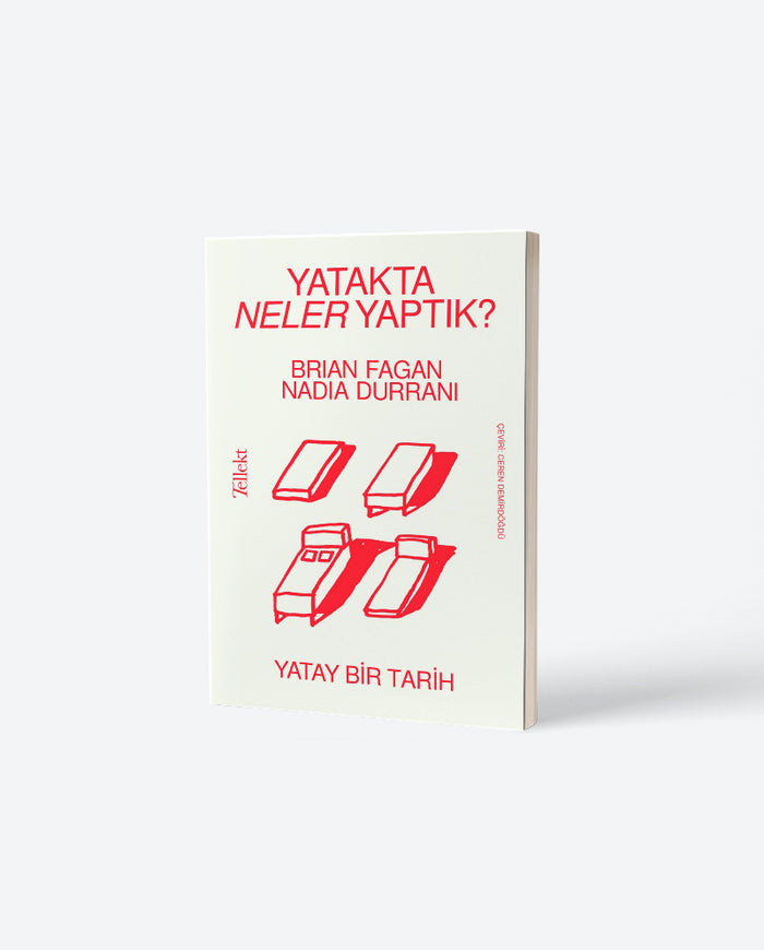 Yatakta Neler Yaptık? - Yatay Bir Tarih