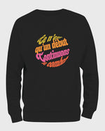 Mücadeleye devam Sweatshirt