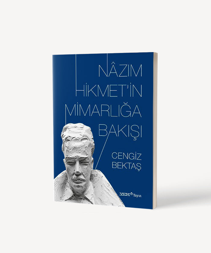 Nazım Hikmet'in Mimarlığa Bakışı