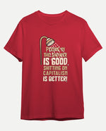 Sh*tting on capitalism Erkek Tişört