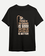 Sh*tting on capitalism Erkek Tişört