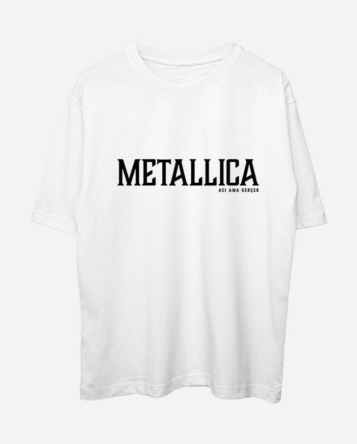 Metallica - Acı Ama Gerçek Oversize Tişört