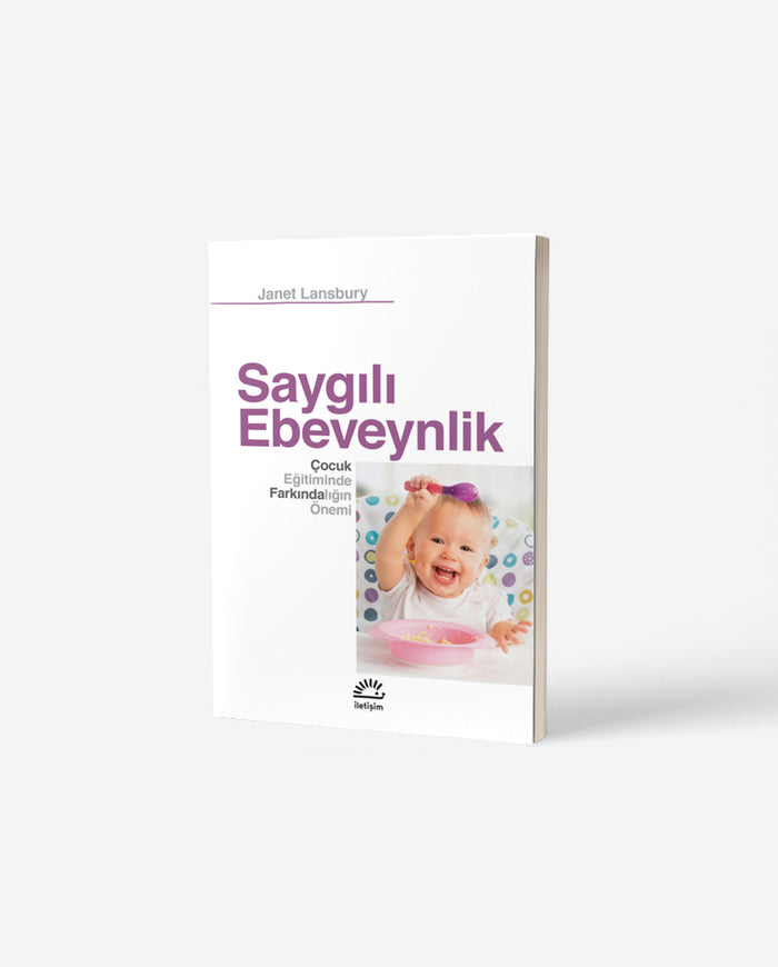 Saygılı Ebeveynlik Çocuk Eğitiminde Farkındalığın Önemi